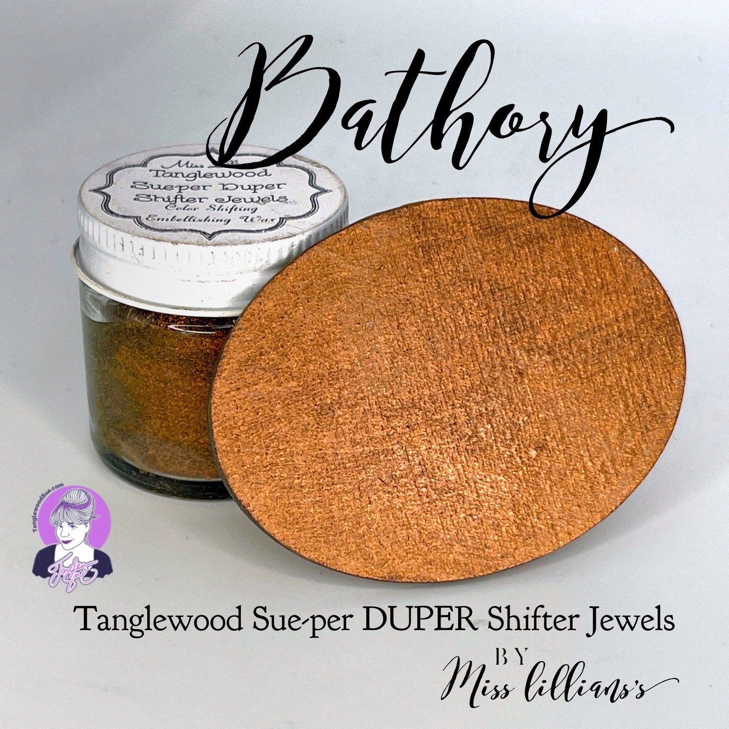BATHORY-Tanglewood Sue-per DUPER Shifter Metallic Wax