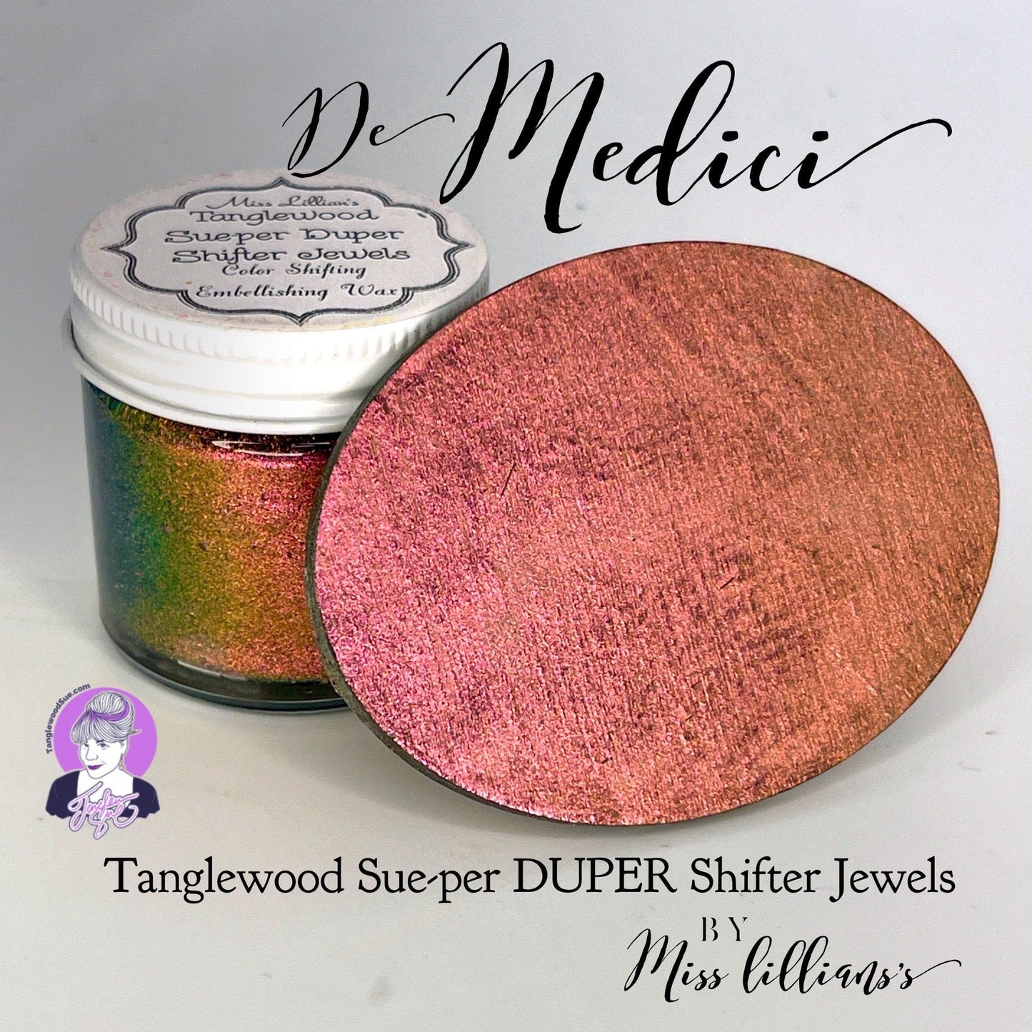 DE MEDICI-Tanglewood Sue-per DUPER Shifter Metallic Wax